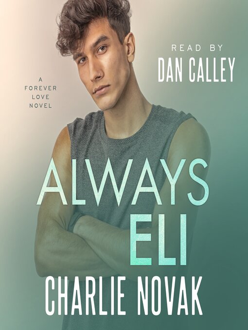 Title details for Always Eli by Charlie Novak - Available